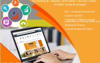 Best GST Practical Course in Delhi, 110088,12th an